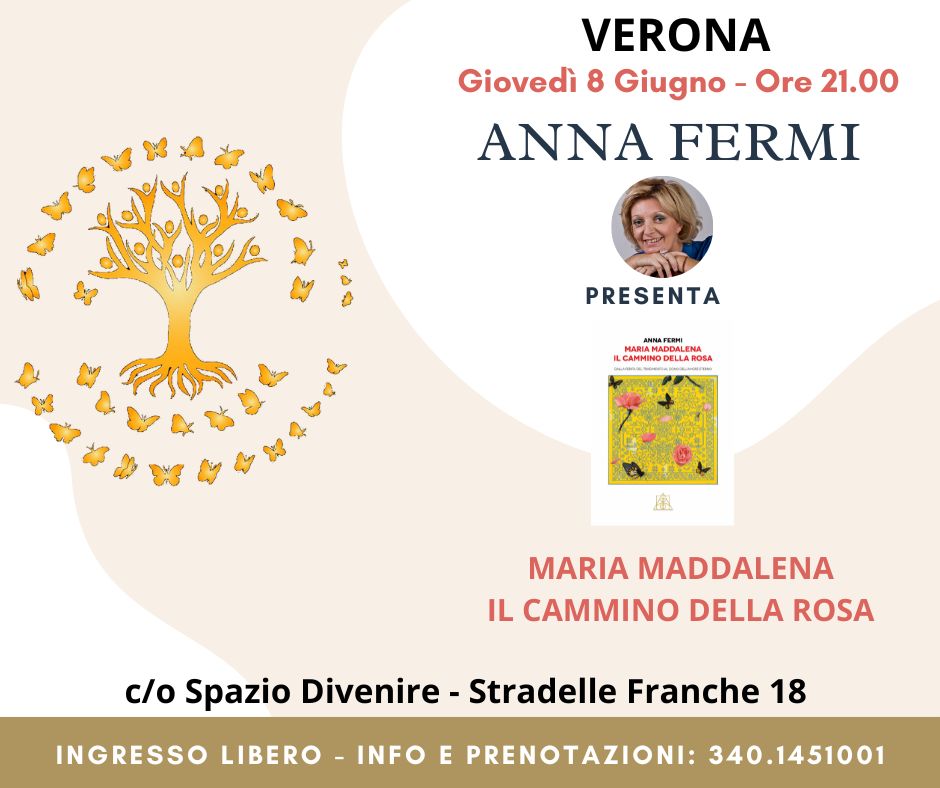 ANNA FERMI PRESENTA “MARIA MADDALENA E IL CAMMINO DELLA ROSA